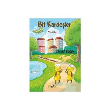 Bit Kardeşler Temizlik Zeynep Küçük