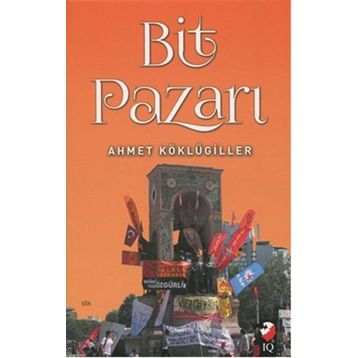 Bit Pazarı - Ahmet Köklügiller