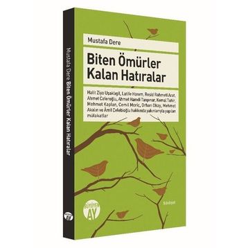 Biten Ömürler Kalan Hatıralar - Mustafa Dere