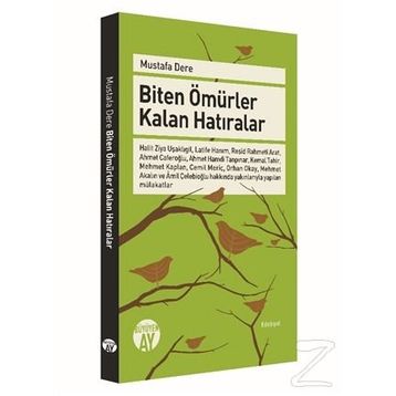 Biten Ömürler Kalan Hatıralar - Mustafa Dere