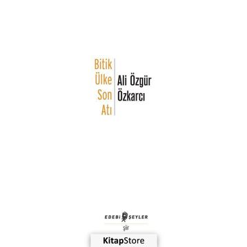 Bitik Ülke Son Atı - Ali Özgür Özkarcı