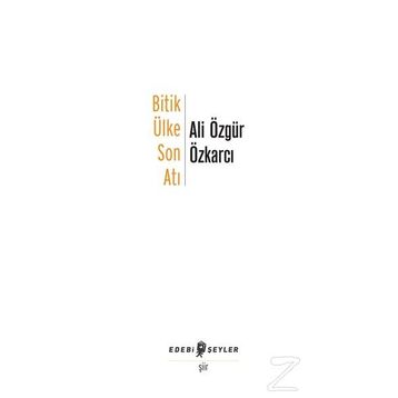 Bitik Ülke Son Atı - Ali Özgür Özkarcı