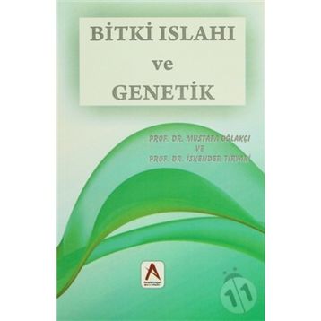 Bitki Islahı ve Genetik - Mustafa Oğlakçı İskender Tiryaki