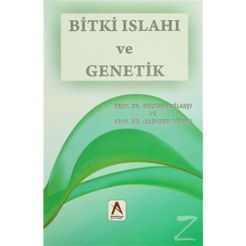 Bitki Islahı ve Genetik - Mustafa Oğlakçı İskender Tiryaki