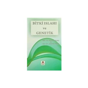 Bitki Islahı ve Genetik - Mustafa Oğlakçı İskender Tiryaki