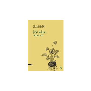 Bitki Kökleri İnsan Avı - Selcan Peksan