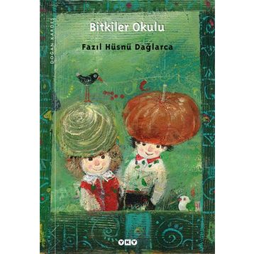 Bitkiler Okulu - Fazıl Hüsnü Dağlarca