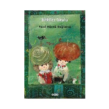 Bitkiler Okulu - Fazıl Hüsnü Dağlarca