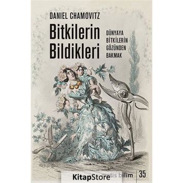 Bitkilerin Bildikleri - Daniel Chamovitz