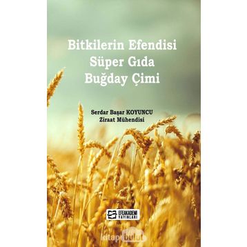 Bitkilerin Efendisi Süper Gida Buğday Çimi - Serdar Başar Koyuncu