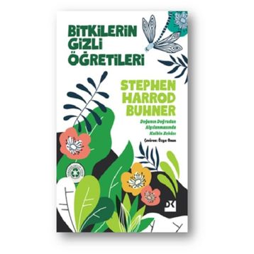 Bitkilerin Gizli Öğretileri - Stephan Harrod Buhner