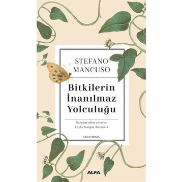Bitkilerin İnanılmaz Yolculuğu - Stefano Mancuso