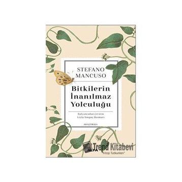 Bitkilerin İnanılmaz Yolculuğu - Stefano Mancuso