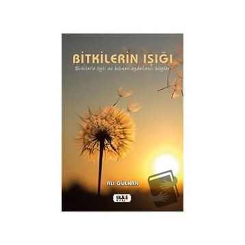 Bitkilerin Işığı - Ali Gülhan