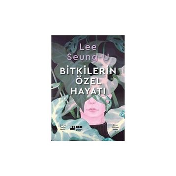 Bitkilerin Özel Hayatı - Lee Seoung-U
