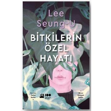 Bitkilerin Özel Hayatı - Lee Seoung-U