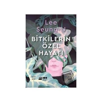 Bitkilerin Özel Hayatı - Lee Seungu