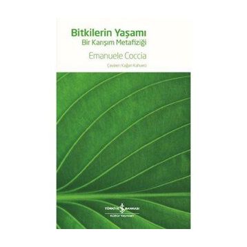 Bitkilerin Yaşamı - Bir Karışım Metafiziği
