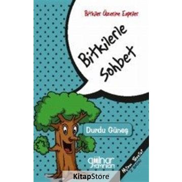 Bitkilerle Sohbet - Durdu Güneş