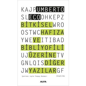 Bitkisel Hafıza ve Bibliyofili Üzerine Diğer Yazılar - Umberto Eco