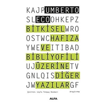 Bitkisel Hafıza ve Bibliyofili Üzerine Diğer Yazılar - Umberto Eco