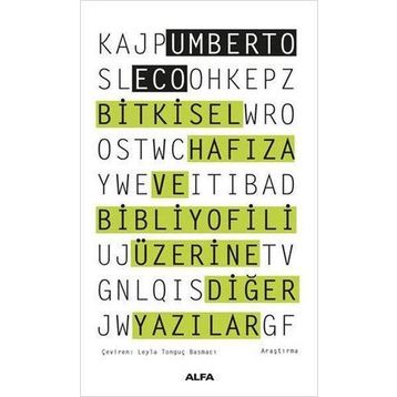 Bitkisel Hafıza ve Bibliyofili Üzerine Diğer Yazılar - Umberto Eco
