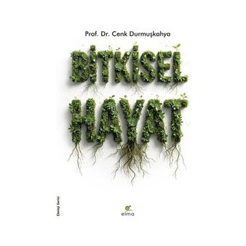 BITKISEL HAYAT - CENK DURMUŞKÂHYA