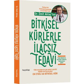 Bitkisel Kürlerle İlaçsız Tedavi - Ümit Aktaş