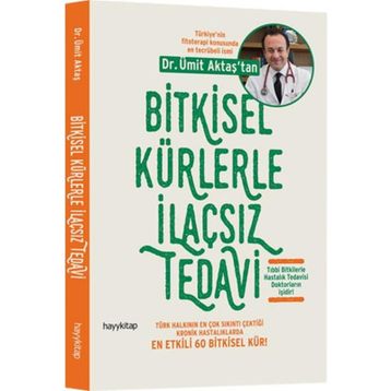 Bitkisel Kürlerle İlaçsız Tedavi - Ümit Aktaş