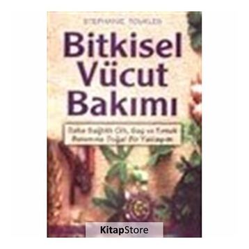 BITKISEL VÜCUT BAKIMI - STEPHANTE TOURLES