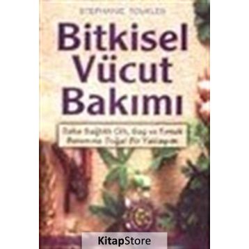BITKISEL VÜCUT BAKIMI - STEPHANTE TOURLES