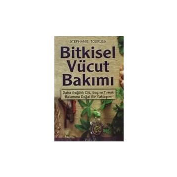 BITKISEL VÜCUT BAKIMI - STEPHANTE TOURLES