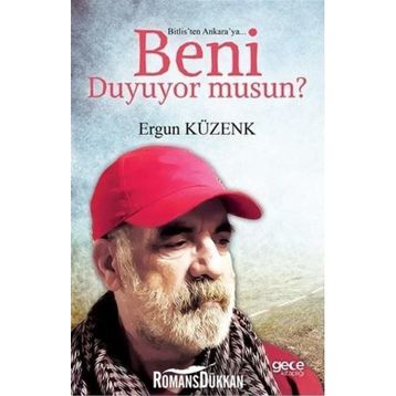 Bitlis’ten Ankara’ya Beni Duyuyor Musun? - Ergun Küzenk