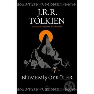 Bitmemiş Öyküler - John Ronald Reuel Tolkien