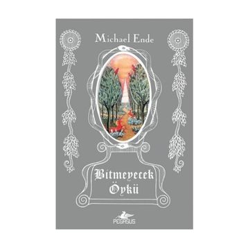 Bitmeyecek Öykü - Michael Ende