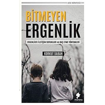 Bitmeyen Ergenlik - Korkut Daban