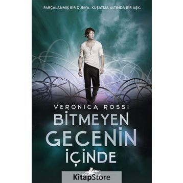 Bitmeyen Gecenin İçinde - Veronica Rossi