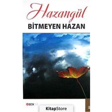 BITMEYEN HAZAN - HAZANGÜL