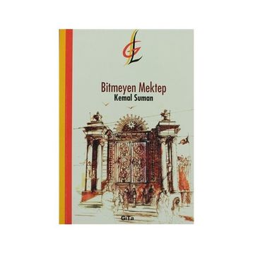 Bitmeyen Mektep - Kemal Suman