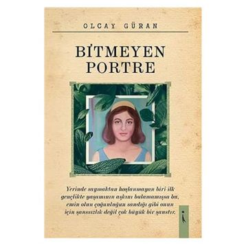 Bitmeyen Portre - Olcay Güran