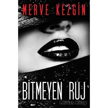 Bitmeyen Ruj - Merve Kezgin