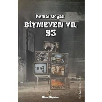 Bitmeyen Yıl 93 - Kemal Doğan