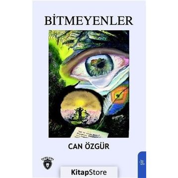 Bitmeyenler - Can Özgür