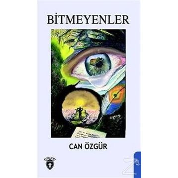 Bitmeyenler - Can Özgür