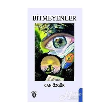 Bitmeyenler - Can Özgür