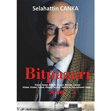 BİTPAZARI - SELAHATTIN CANKA