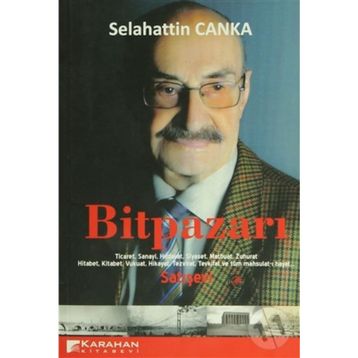BİTPAZARI - SELAHATTIN CANKA