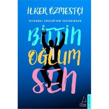 Bittin Oğlum Sen - İlker Özmestçi
