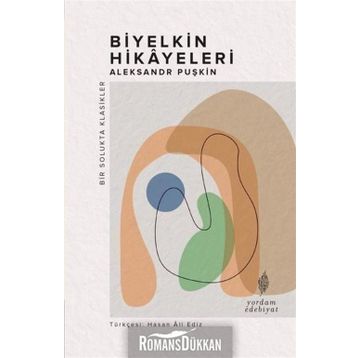 Biyelkin Hikayeleri - Aleksandr Puşkin