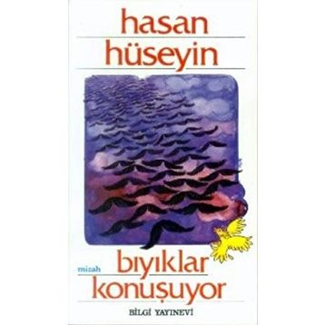 BIYIKLAR KONUŞUYOR - HASAN HÜSEYİN